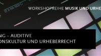 Workshop: Sampling – Auditive Adaptionskultur und Urheberrecht